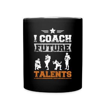 I coach future talents american football - Tasse einfarbig - Schwarz - Vorne