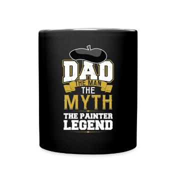 Papa - Der Mann, Der Mythos, Die Malerlegende - Tasse einfarbig - Schwarz - Vorne
