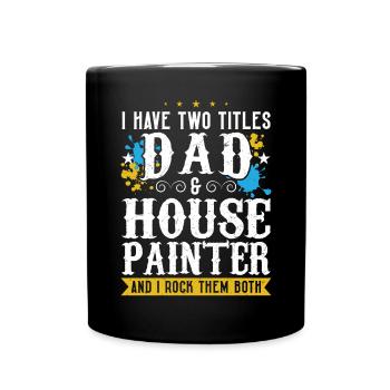 Papa Und Hausmaler - Tasse einfarbig - Schwarz - Vorne
