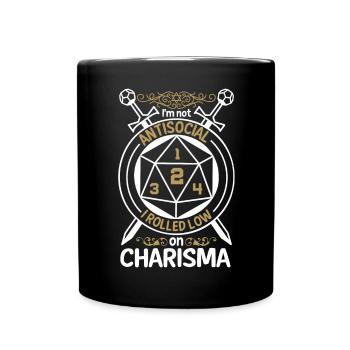 Nicht Asozial, Ich Rollte Mit Niedrigem Charisma - Tasse einfarbig - Schwarz - Vorne