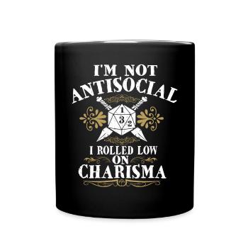 Nicht Asozial, Ich Rollte Mit Niedrigem Charisma - Tasse einfarbig - Schwarz - Vorne