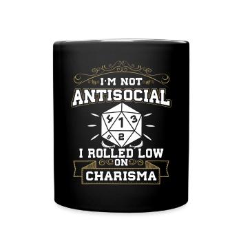 Nicht Asozial, Ich Rollte Mit Niedrigem Charisma - Tasse einfarbig - Schwarz - Vorne
