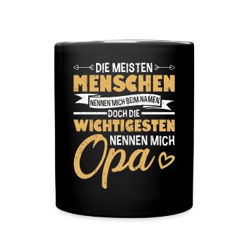 Die Meisten Menschen Nennen Mich Opa Großvater - Tasse einfarbig - Schwarz - Vorne