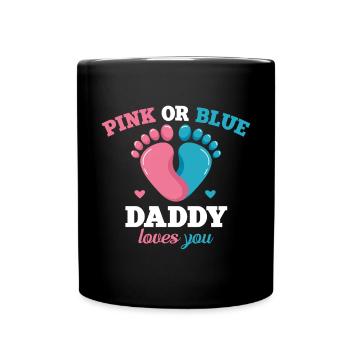 Pink or Blue Daddy Loves You Father Gender - Full Colour Mug - black - Front