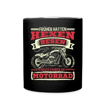 Früher Hatten Hexen Besen Heute Fahren Sie - Tasse einfarbig - Schwarz - Vorne