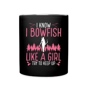 Bowfishing like a Girl Women Fisherman Bowfisher - Full Colour Mug - black - Front