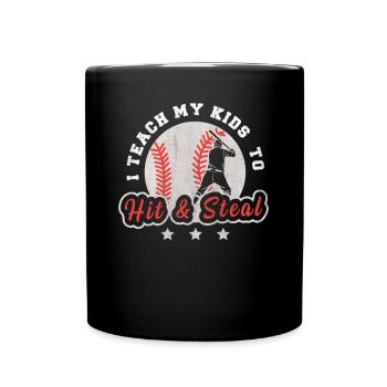I Teach My Kids To Hit & Steal Baseball Dad - Tasse einfarbig - Schwarz - Vorne