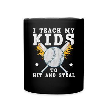I Teach My Kids To Hit & Steal Baseball Dad - Tasse einfarbig - Schwarz - Vorne