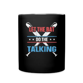 Let The Bat Do The Talking Baseball - Tasse einfarbig - Schwarz - Vorne