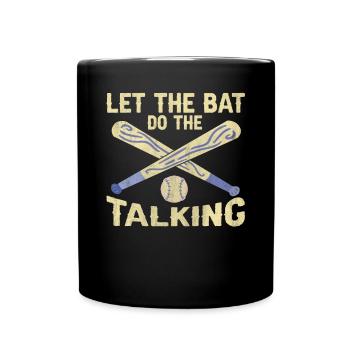 Let The Bat Do The Talking Baseball - Tasse einfarbig - Schwarz - Vorne