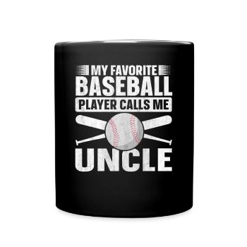 My Favorite Baseball Player Calls Me Uncle - Full Colour Mug - black - Front