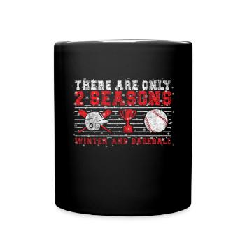 There Are Only 2 Seasons Winter & Baseball - Tasse einfarbig - Schwarz - Vorne