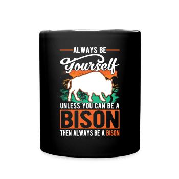Soyez toujours vous-même Bison Buffalo Büffel - Mug uni - noir - Devant