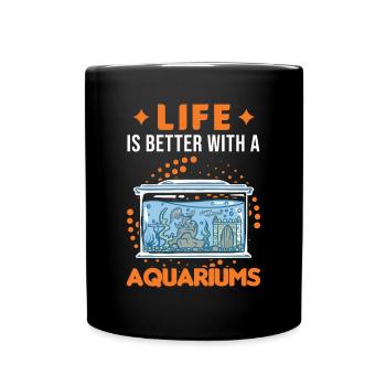 La vie est meilleure avec un Aquariums Aquascaping - Mug uni - noir - Devant