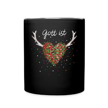 Gott ist Liebe Jesus Glaube Weihnachtszeit Advent - Tasse einfarbig - Schwarz - Vorne