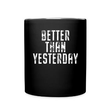 Better Than Yesterday Training Running Focus Success - Full Colour Mug - black - Front