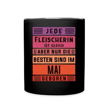 Metzger Geburtstag Mai geboren Fleischerin - Tasse einfarbig - Schwarz - Vorne