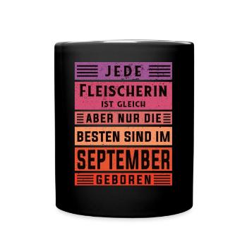 Metzger Geburtstag September geboren Fleischerin - Tasse einfarbig - Schwarz - Vorne