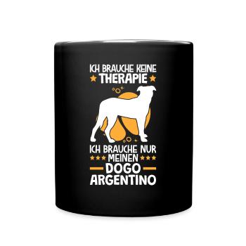 Ich brauche nur meinen Dogo Argentino - Tasse einfarbig - Schwarz - Vorne