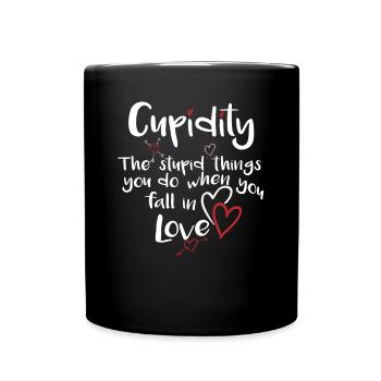 Cupidity Valentine's Day Love Makes Stupid Shirt - Full Colour Mug - black - Front