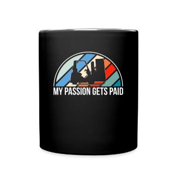 My Passion Gets Paid Forklift Shirt Gift - Full Colour Mug - black - Front