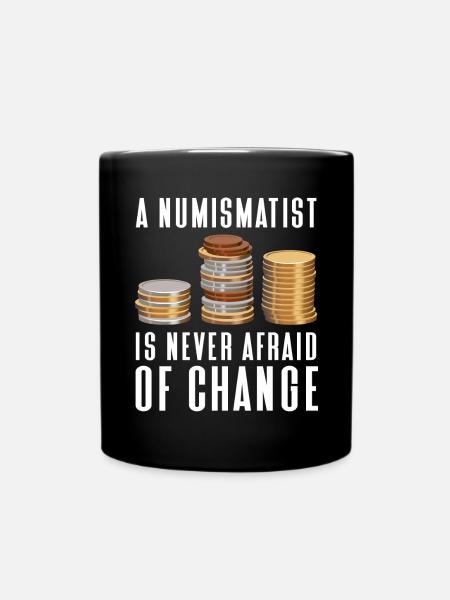 Numismatik Münzsammeln Geschenk - Tasse einfarbig - Schwarz