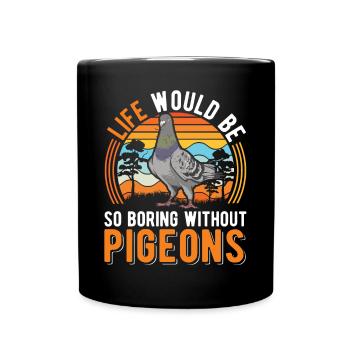 Pigeon Cadeau Pigeon Colombier Plus Chic Pigeon Voyageur - Mug uni - noir - Devant