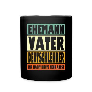 Deutschlehrer Vater Ehemann Held - Tasse einfarbig - Schwarz - Vorne