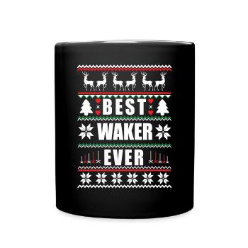 Funny Ugly Christmas Best Waker Ever - Tasse einfarbig - Schwarz - Vorne