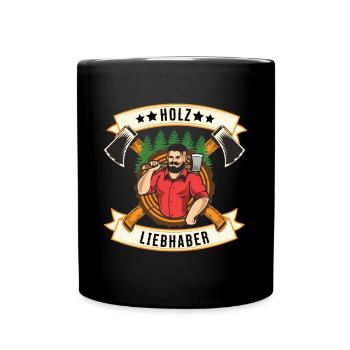Lustiger Holzfäller Spruch Wald Baum Holzarbeiter - Tasse einfarbig - Schwarz - Vorne