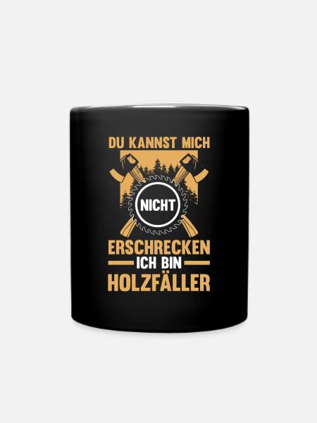 Waldarbeiter Förster Waldarbeit Holzfäller - Tasse einfarbig - Schwarz