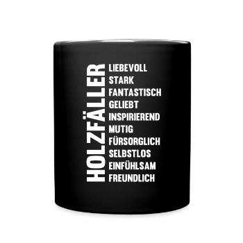 Waldarbeiter Förster Waldarbeit Holzfäller - Tasse einfarbig - Schwarz - Vorne