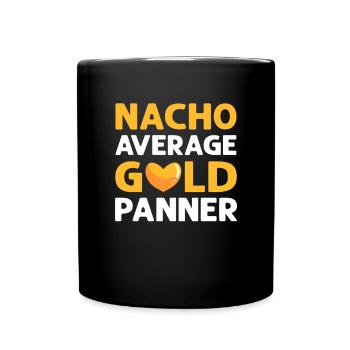 Nacho Average Gold Panner. Gold panning. - Full Colour Mug - black - Front