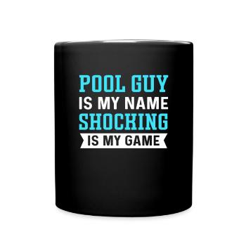Pool Guy Ist Mein Name. Schockierend Ist Mein - Tasse einfarbig - Schwarz - Vorne