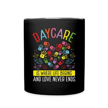 Daycare Provider Love never ends Childcare Teacher - Tasse einfarbig - Schwarz - Vorne
