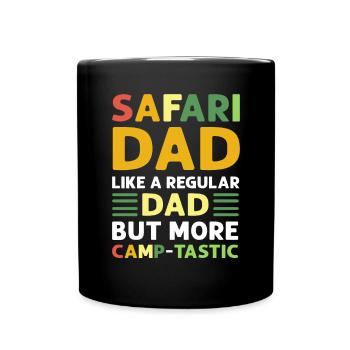 Safari-vater. Mehr Camp-tastic. - Tasse einfarbig - Schwarz - Vorne