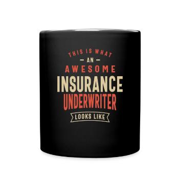 Funny Awesome Insurance Underwriter Job Occupation - Full Colour Mug - black - Front