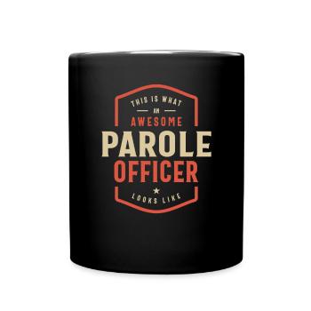 Funny Awesome Parole Officer Job Occupation - Full Colour Mug - black - Front