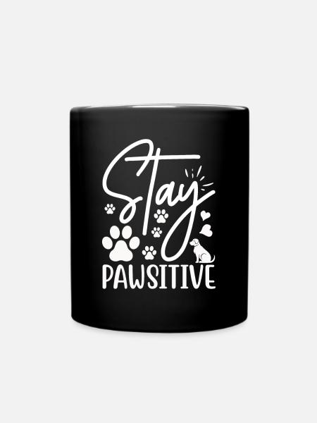 Bleiben pawsitive - Tasse einfarbig - Schwarz