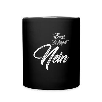 Bevor du fragst nein - Tasse einfarbig - Schwarz - Vorne