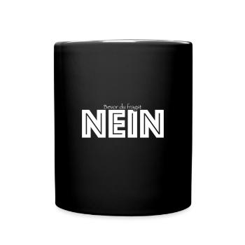 Bevor du fragst nein - Tasse einfarbig - Schwarz - Vorne