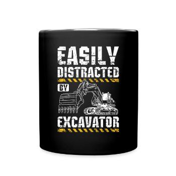 Easily distracted by excavator - Tasse einfarbig - Schwarz - Vorne
