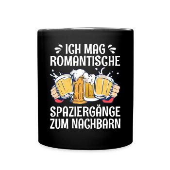 Romantische Spaziergänge Nachbar Wohnung Bier Fun - Tasse einfarbig - Schwarz - Vorne