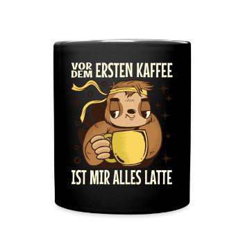 Vor Dem Ersten Kaffee Ist Alles Latte Faultier - Tasse einfarbig - Schwarz - Vorne
