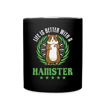 Life is better with a Hamster Golden Hamster Hamster - Full Colour Mug - black - Front