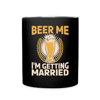 Beer Me I Marry Bride Or Groom - Full Colour Mug - black - Front