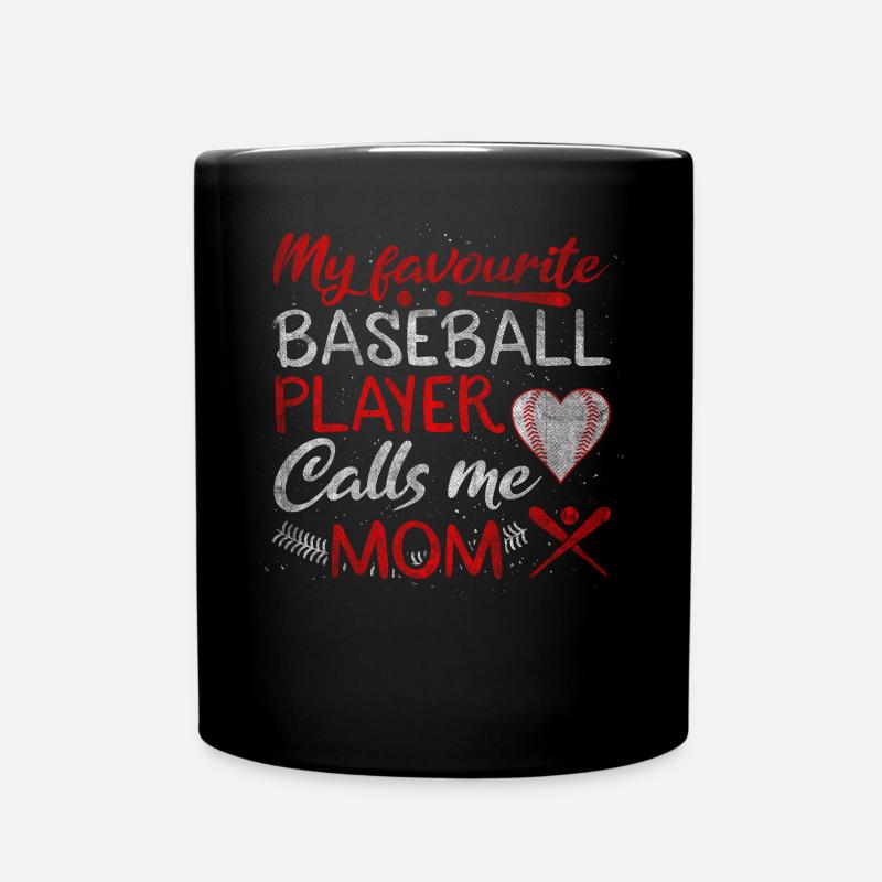 My Favorite Baseball Player Calls Me Mom Baseball - Tasse einfarbig - Schwarz