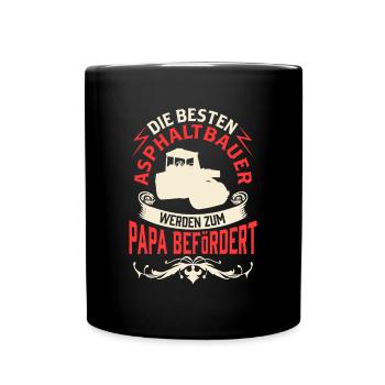 Asphaltbauer zum Papa befördert Asphaltierer - Tasse einfarbig - Schwarz - Vorne