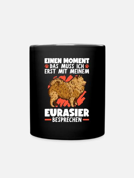 Mit meinem Eurasier besprechen Eurasian Dog - Tasse einfarbig - Schwarz