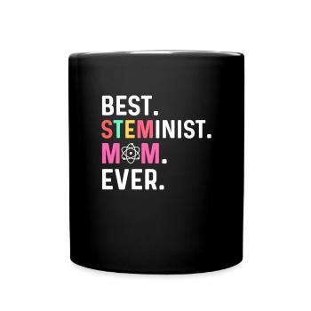Beste Steminist-mutter Aller Zeiten. Steminist - Tasse einfarbig - Schwarz - Vorne